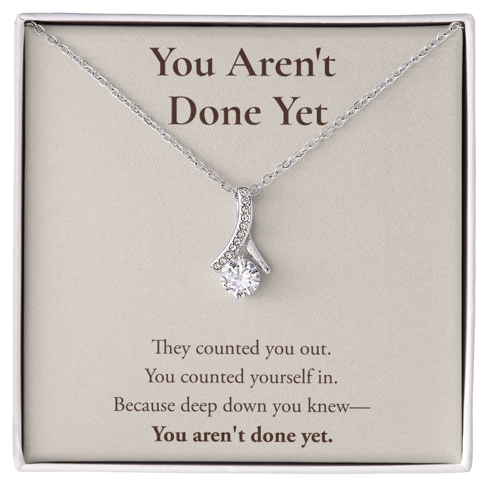 You Aren't Done Yet Alluring Beauty Necklace