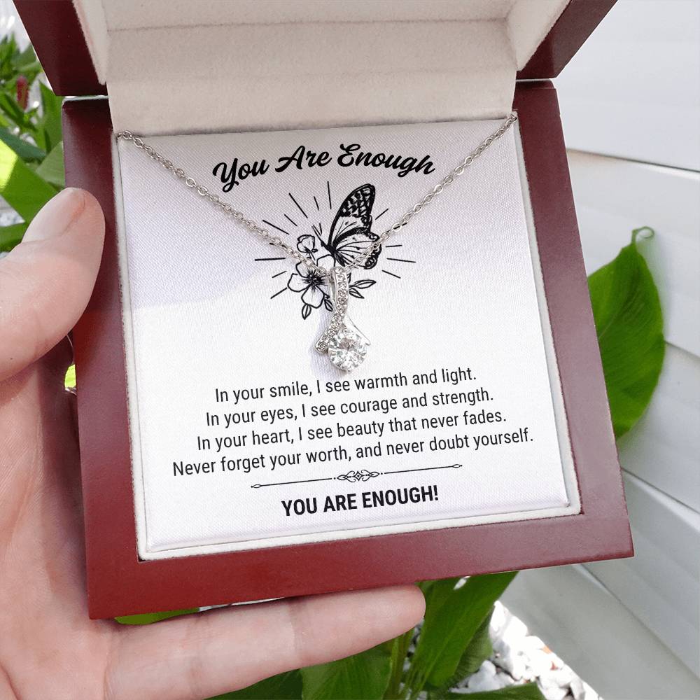 You Are Enough - Alluring Beauty Necklace