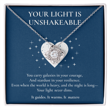 Your Light Is Unshakeable Love Knot Necklace
