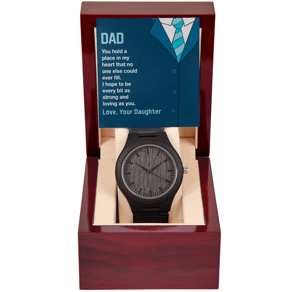 Dad-You Hold A Place In My Heart-Wooden Watch