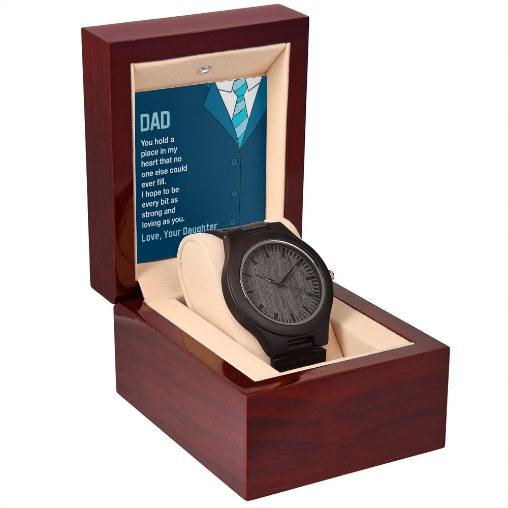 Dad-You Hold A Place In My Heart-Wooden Watch