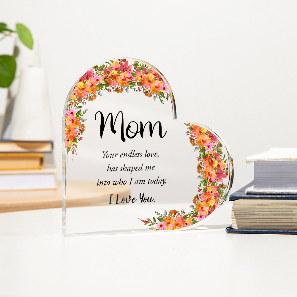 Mom - Endless Love Acrylic Heart Plaque